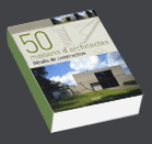 50 maisons d'architectes : D�tails de construction